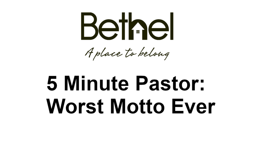 5 minute pastor worst motto ever