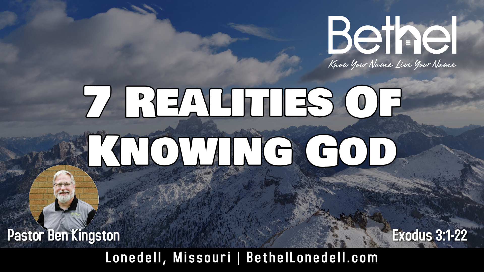 7 Realities of Knowing God - Bethel Baptist Church