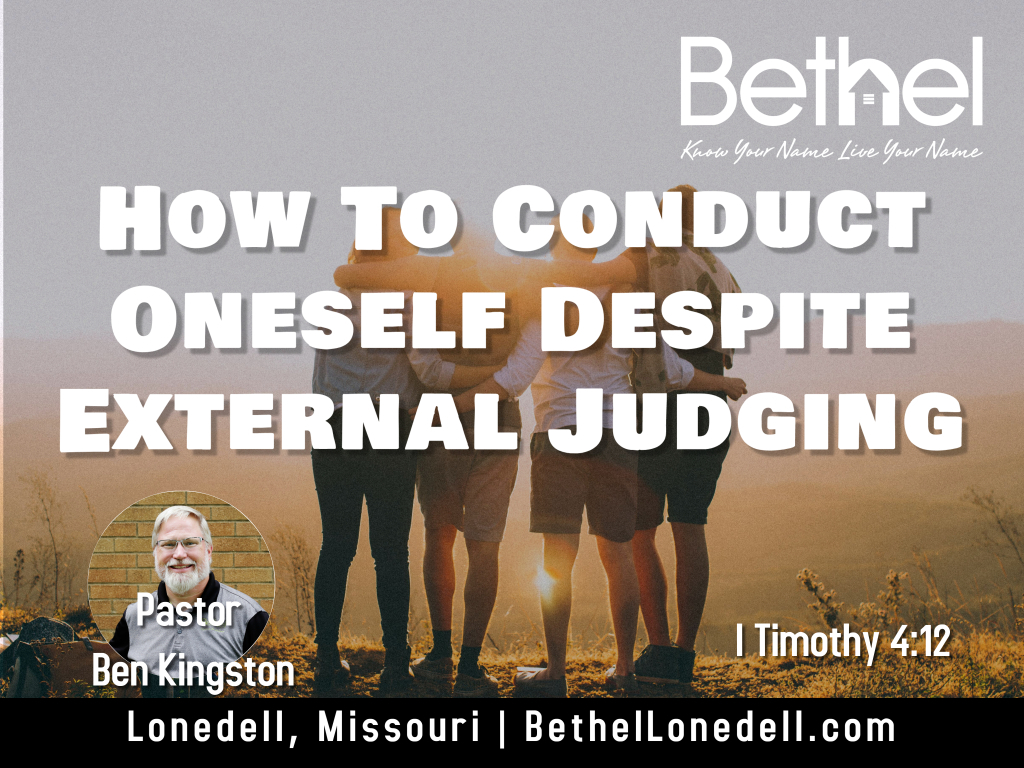 How To Conduct Oneself Despite External Judging