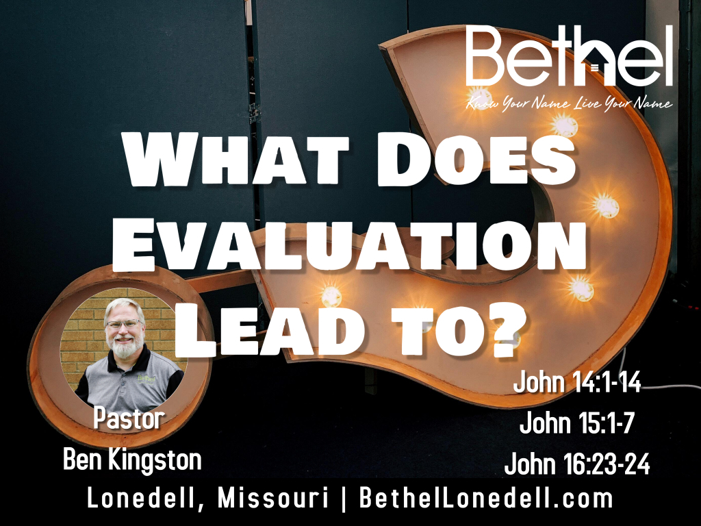 What Does Evaluation Lead To Bethel Baptist Church