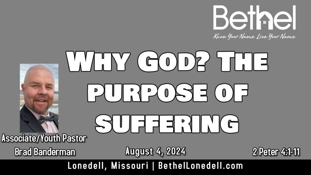 Why God? The purpose of suffering