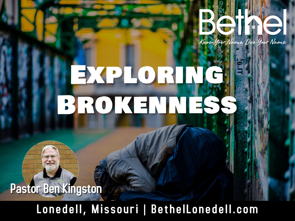 exploring brokenness