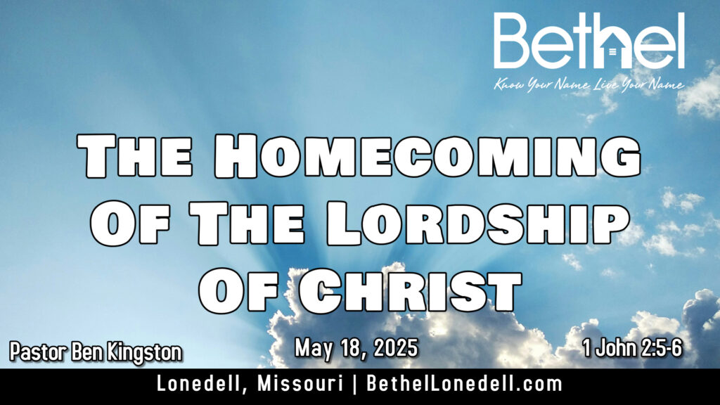 The Homecoming of the Lordship of Christ
