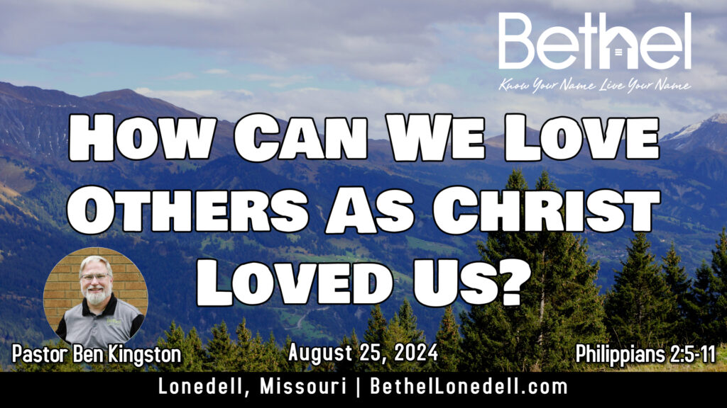 How Can We Love Others As Christ Loved Us?