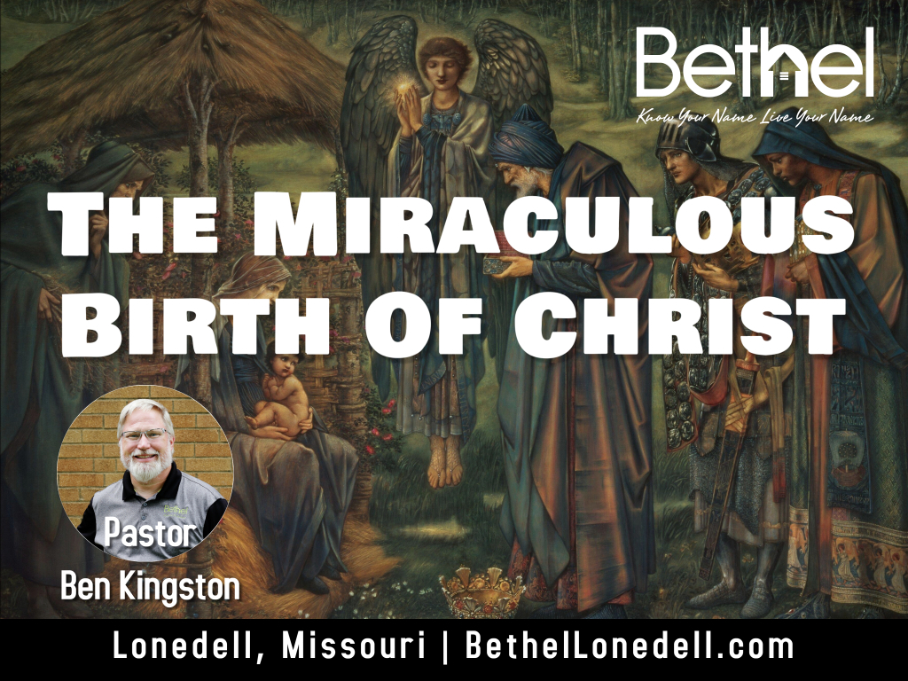 The Miraculous Birth of Christ