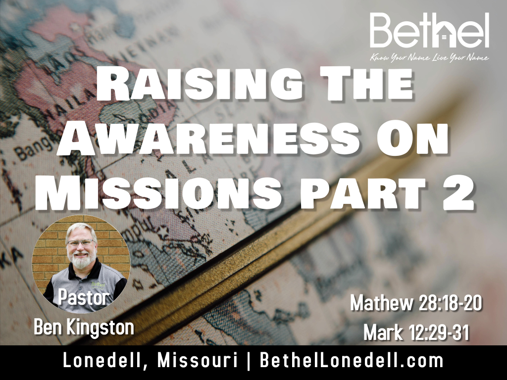 Raising the awareness on missions part 2