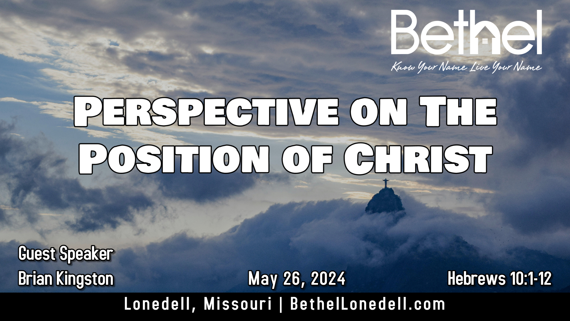 Perspective on the position of Christ - Bethel Baptist Church