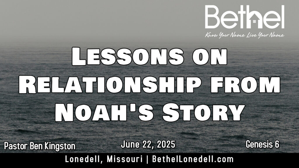 Lessons on Relationship from Noah's Story